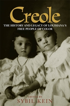Paperback Creole: The History and Legacy of Louisiana's Free People of Color Book