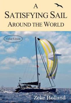 Paperback A Satisfying Sail Around the World Book