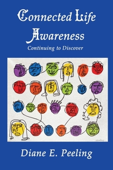 Paperback Connected Life Awareness: Continuing to Discover Book