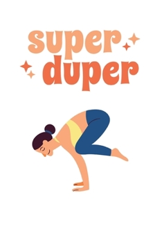 Paperback Super Duper: Notebook/Journal Book