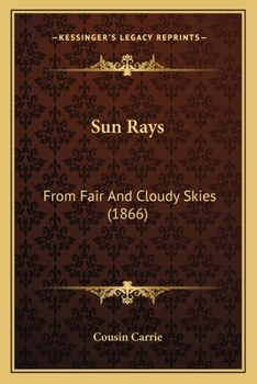 Sun-rays From Fair And Cloudy Skies