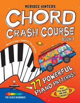 Paperback Meridee Winters Chord Crash Course: Piano Lesson Book, Piano Method Book, Music Theory Book, Piano for Beginners, Kids or Adults, Learn Chords, Play P Book