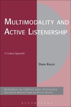 Paperback Multimodality and Active Listenership: A Corpus Approach Book