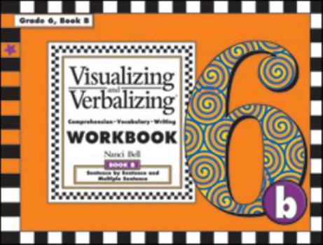 Paperback Visualizing and Verbalizing Comprehension Workbook Grade 6 Book 2 Book