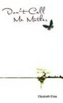 Paperback Don't Call Me Mother Book