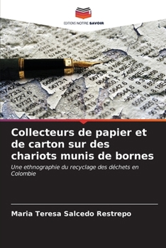 Collecteurs de papier et de carton sur des chariots munis de bornes (French Edition)