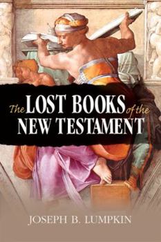 Paperback The Lost Books of the New Testament Book