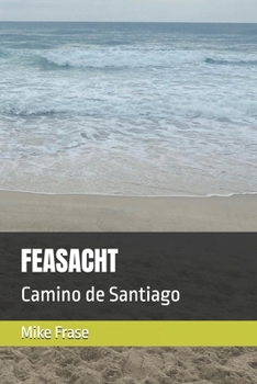 FEASACHT: Camino de Santiago (Irish Edition)