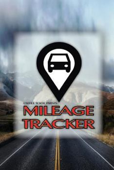Useful Tool Prints Mileage Tracker : Mileage Log Book for Travel 50 Pages 6 X9 Glossy Cover Design 01