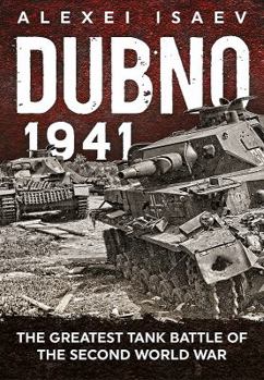 Paperback Dubno 1941: The Greatest Tank Battle of the Second World War Book