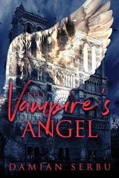 The Vampire's Angel - Book #1 of the Realm of the Vampire Council
