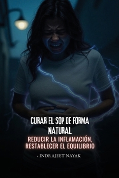 Curar el SOP de forma natural: Reducir la inflamación, restablecer el equilibrio