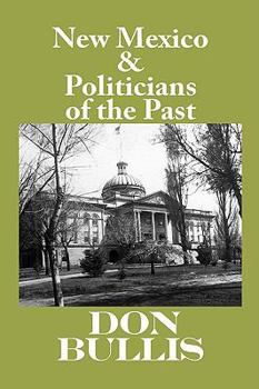 Paperback New Mexico & Politicians of the Past Book