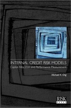 Paperback Internal Credit Risk Models: Capital Allocation and Performance Measurement Book