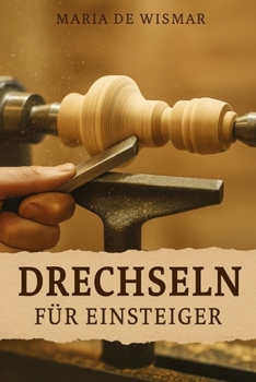 Paperback Drechseln für Einsteiger [German] Book