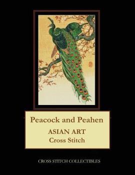 Paperback Peacock and Peahen: Asian Art Cross Stitch Pattern [Large Print] Book