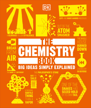 The Chemistry Book: Big Ideas Simply Explained - Book  of the Big Ideas Simply Explained