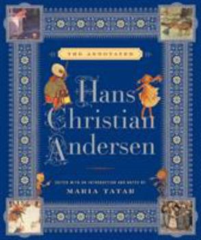 Hardcover The Annotated Hans Christian Andersen Book