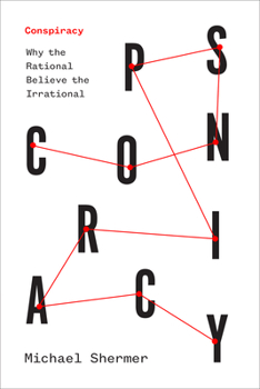 Hardcover Conspiracy: Why the Rational Believe the Irrational Book