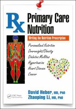 Hardcover Primary Care Nutrition: Writing the Nutrition Prescription Book