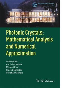 Paperback Photonic Crystals: Mathematical Analysis and Numerical Approximation Book