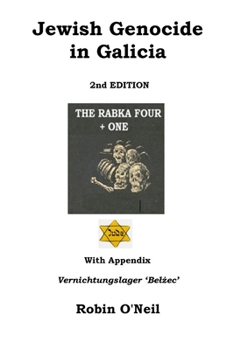 Paperback Jewish Genocide in Galicia 2nd Ed Book