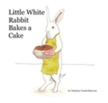 Paperback Little White Rabbit Bakes a Cake Book
