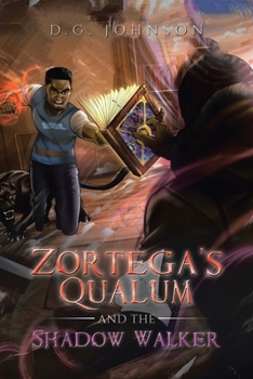 Paperback Zortega's Qualum and the Shadow Walker Book