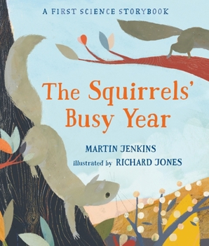 Hardcover The Squirrels' Busy Year: A First Science Storybook Book