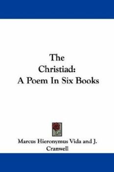 Paperback The Christiad: A Poem In Six Books Book