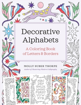 Paperback Decorative Alphabets: A Coloring Book of Letters and Borders Book