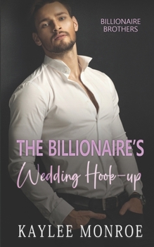 Paperback The Billionaire's Wedding Hook-Up Book