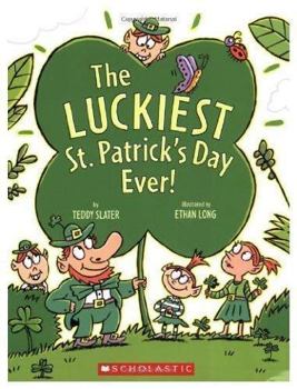 Hardcover The Luckiest St. Patrick's Day Ever! Book