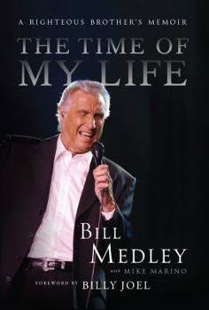 Hardcover The Time of My Life: A Righteous Brother's Memoir Book