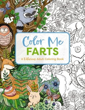 Paperback Color Me Farts: A Hilarious Adult Coloring Book