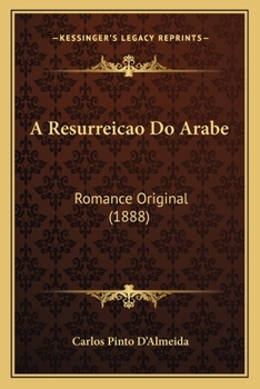 Paperback A Resurreicao Do Arabe: Romance Original (1888) [Portuguese] Book