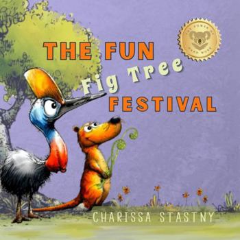 The Fun Fig Tree Festival: The Power of Hard Work (Tumbleberry Tales)