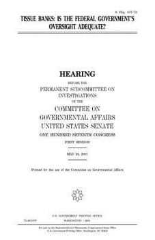 Paperback Tissue banks: is the federal government's oversight adequate? Book