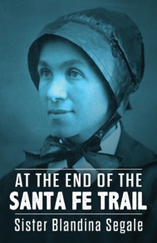 Paperback At the End of the Santa Fe Trail Book