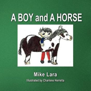 Paperback A Boy And A Horse Book