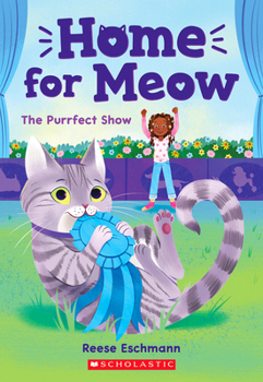 Paperback The Purrfect Show (Home for Meow #1) Book