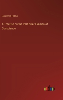 A Treatise on the Particular Examen of Conscience