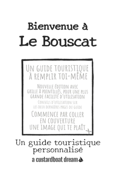 Paperback Bienvenue à Le Bouscat: Un guide touristique personnalisé [French] Book