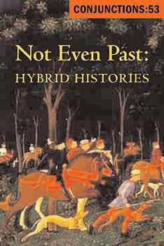 Paperback Not Even Past: Hybrid Histories Book