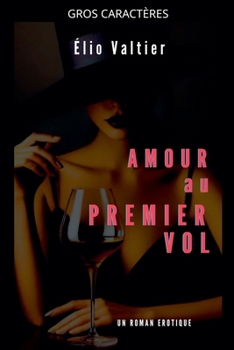 Paperback amour au premier vol [French] [Large Print] Book