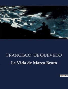 Paperback La Vida de Marco Bruto [Spanish] Book