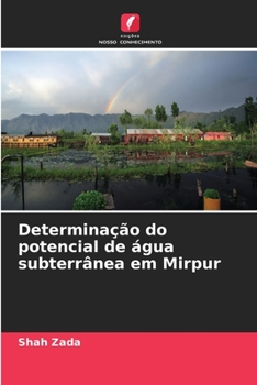 Paperback Determinação do potencial de água subterrânea em Mirpur [Portuguese] Book