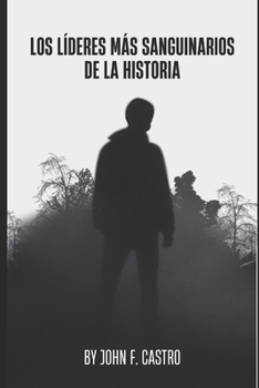 Paperback Los Líderes más sanguinarios de la Historia [Spanish] Book