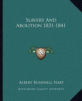 Paperback Slavery And Abolition 1831-1841 Book