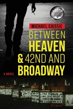 Paperback Between Heaven & 42nd and Broadway Book